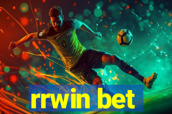 rrwin bet